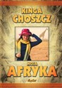 Moja Afryka - Kinga Choszcz