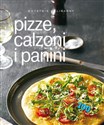 Notatnik kulinarny: Pizze, calzoni i panini - Carla Bardi