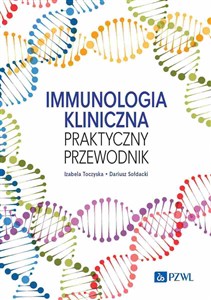 Immunologia kliniczna Praktyczny przewodnik