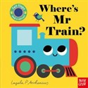 Where’s Mr Train? - Ingela P Arrhenius