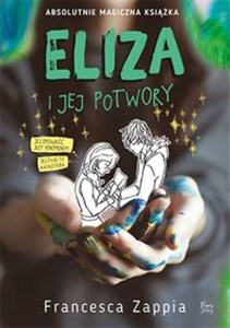 Eliza i jej potwory Eliza i jej potwory - Księgarnia UK