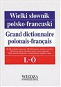 Wielki słownik polsko-francuski T. 2 L-Ó w.2