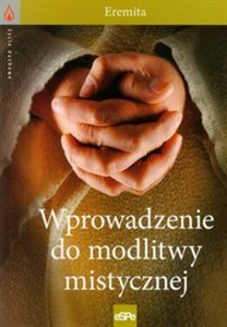 Wprowadzenie do modlitwy mistycznej