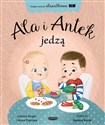 Ala i Antek jedzą - Joanna Anger, Anna Piszczek