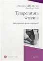 Temperatura wrzenia Jak zrozumieć gniew mężczyzn?