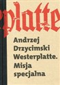 Westerplatte Misja Specjalna - Andrzej Drzycimski