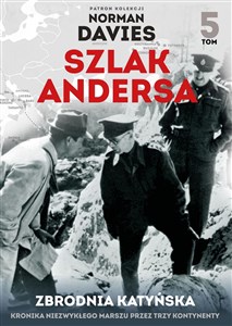 Szlak Andersa 5. Zbrodna Katyńska