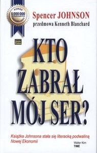 Kto zabrał mój ser?