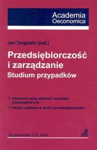 Przedsiębiorczość i zarządzanie Studium przypadków