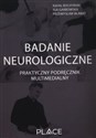 Badanie neurologiczne Praktyczny podręcznik multimedialny