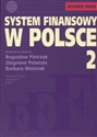 System finansowy w Polsce Tom 2 - Bogusław Pietrzak, Zbigniew Polański, Barbara Woźniak