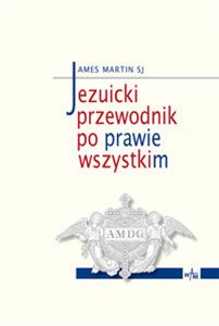 Jezuicki przewodnik po prawie wszystkim