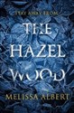 The Hazel Wood