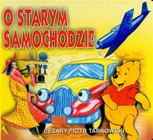 O starym samochodzie - Księgarnia UK