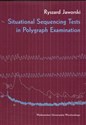 Situational Sequencing Tests in Polygraph Examination - Ryszard Jaworski