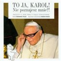 To ja, Karol! Nie poznajesz mnie?! Anegdoty o Janie Pawle II ciągle odnajdywane