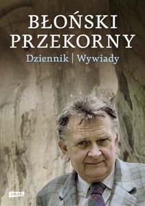 Błoński przekorny Dziennik Wywiady - Księgarnia UK