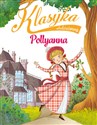 Klasyka młodzieżowa: Pollyanna - Sabina Colloredo