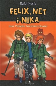 Felix, Net i Nika oraz Pułapka Nieśmiertelności Tom 4