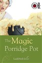 The magic porridge pot - Ladybird