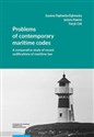 Problems of contemporary maritime codes A comparative study of recent codifications of maritime law 