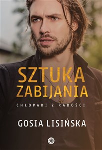 Sztuka zabijania. Chłopaki z radości.  Tom 1 wyd. 2023 