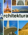 Architektura Style, techniki, materiały, budowle, twórcy