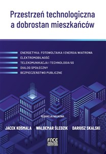 Przestrzeń technologiczna a dobrostan mieszkańców - Księgarnia UK