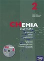 Chemia 2 Chemia organiczna Kształcenie ogólne w zakresie podstawowym Podręcznik z płytą CD Liceum, technikum.