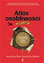 Atlas osobliwości Przewodnik po ukrytych cudach świata