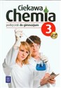 Ciekawa chemia 3 Podręcznik z płytą CD gimnazjum