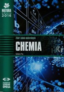 Matura 2016 Chemia Zbiór zadań maturalnych - Księgarnia UK