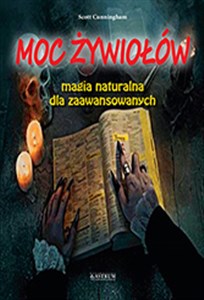 Moc żywiołów Magia naturalna dla zaawansowanych