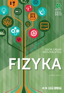 Fizyka Matura 2021/22 Zbiór zadań maturalnych - Księgarnia UK