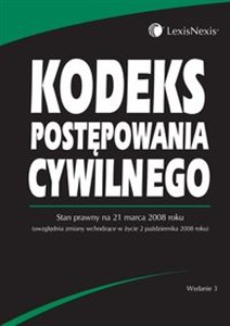 Kodeks postępowania cywilnego Stan prawny na dzień 21 marca 2008 roku