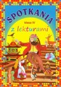 Spotkania z lekturami Klasa 4 Szkoła podstawowa