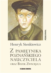 Z pamiętnika poznańskiego nauczyciela oraz Bartek Zwycięzca - Księgarnia Niemcy (DE)