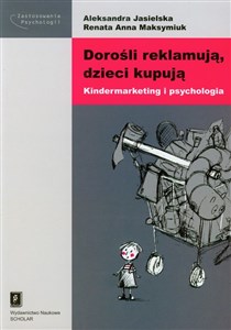 Dorośli reklamują dzieci kupują Kindermarketing i psychologia - Księgarnia Niemcy (DE)