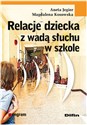 Relacje dziecka z wadą słuchu w szkole