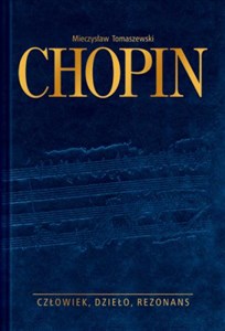 Chopin człowiek dzieło rezonans