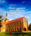 Dzieje opactwa cystersów w Kołbaczu (1173-1535) - Michał Franiak