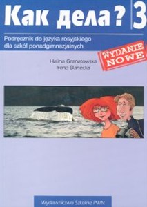 Kak dieła? 3 Podręcznik do języka rosyjskiego Szkoły ponadgimnazjalne - Księgarnia Niemcy (DE)