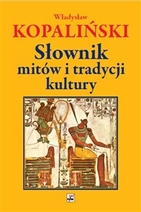 Słownik mitów i tradycji kultury - Księgarnia Niemcy (DE)