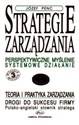 Strategie zarządzania 1 Perspektywiczne myślenie
Systemowe działanie