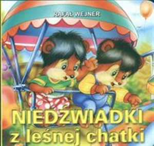 Niedźwiadki z leśnej chatki - Księgarnia UK