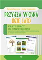 Przyszła wiosna idzie lato Karty pracy dla I etapu nauczania uczniów z niepełnosprawnością intelektualną w stopniu umiarkowanym