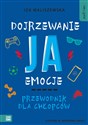 Self-care Dojrzewanie ja emocje Przewodnik dla chłopców - Iza Maliszewska