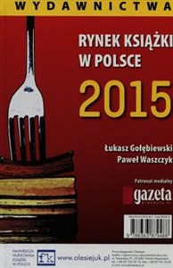Rynek książki w Polsce 2015 Wydawnictwa - Księgarnia UK