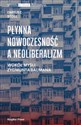Płynna nowoczesność a neoliberalizm Wokół myśli Zygmunta Baumana - Dariusz Stoll