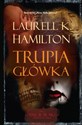 Trupia główka - Laurell K. Hamilton